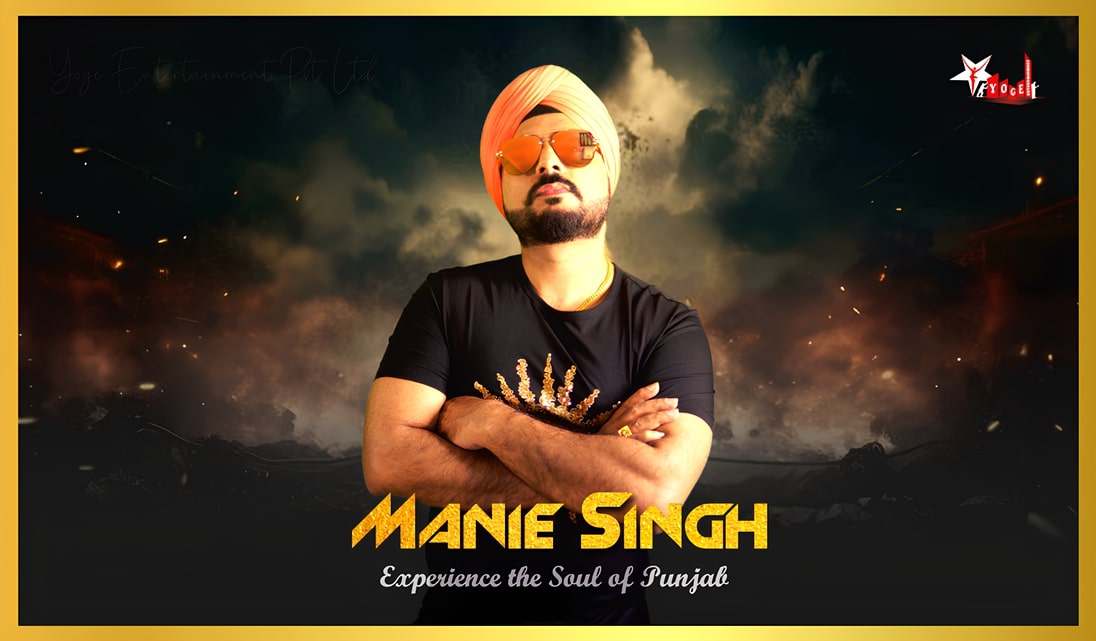 Celebrate with Singer Manie Singh: Best Punjabi Music for Live Events